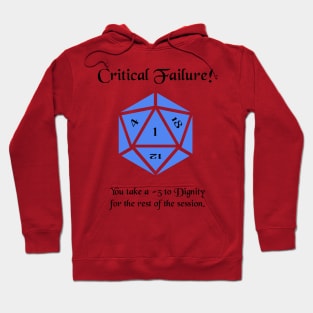 Critical Failure - Dignity Loss Hoodie